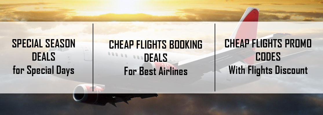 This Season of Travel Explore Best Cheap Flights Deals With Us